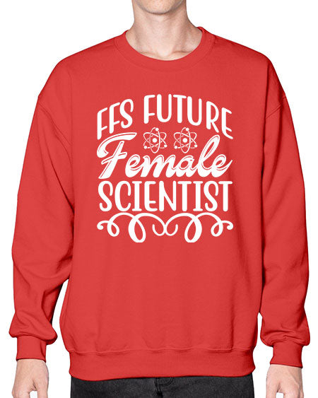 FFS Future Female Scientist 273# - general science- Sweatshirt - Crew