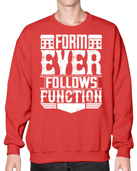 Form ever follows function Style 163# - architect- Sweatshirt - Crew