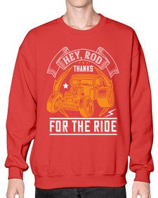 Hey Rod thanks for the ride 52# - hot rod- Sweatshirt - Crew