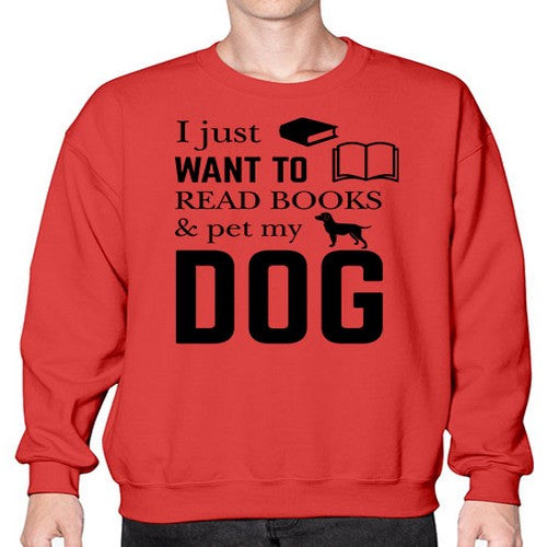 I Just want to Style 42# - dogs- Sweatshirt - Crew