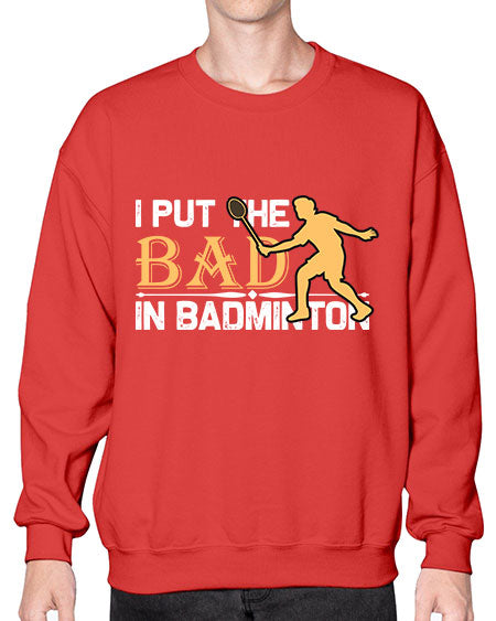I put 1096# - badminton- Sweatshirt - Crew