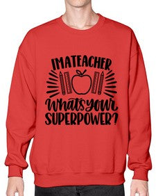 Im A Teacher Whats Your Style 975# - teacher- Sweatshirt - Crew