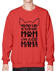 Im Not Like A Regular Mom Style 95# - cats- Sweatshirt - Crew