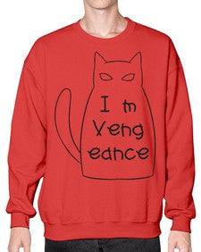 Im Vengeance - cats- Sweatshirt - Crew