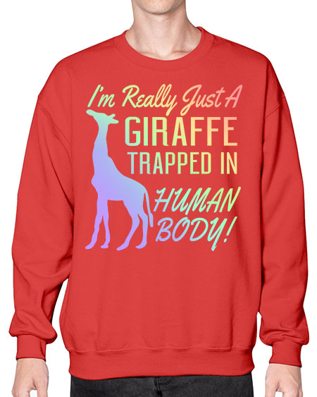 Im really just a giraffee trapped in human body - giraffee- Sweatshirt - Crew