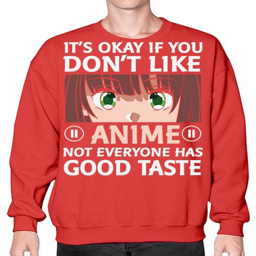 Its Ok If You Dont Like Anime 257# - anime- Sweatshirt - Crew