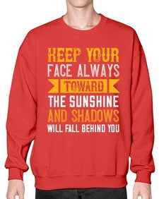 Keep your face always toward the sunshine and shadows will fall behind you Style 263# - nurse- Sweatshirt - Crew