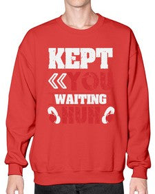 Kept you waiting huh 36# - video games- Sweatshirt - Crew