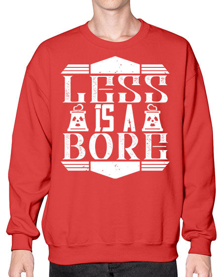 Less is a bore Style 268# - architect- Sweatshirt - Crew