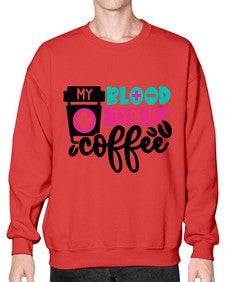 My Blood Type Is Coffee Style Style 1100# - nurse- Sweatshirt - Crew