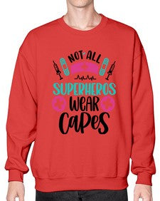 Not All Superheros Style Style 1138# - nurse- Sweatshirt - Crew