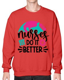 Nurses Do It Better Style Style 1242# - nurse- Sweatshirt - Crew