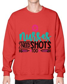 Nurses Need Shoot Too Style Style 1249# - nurse- Sweatshirt - Crew