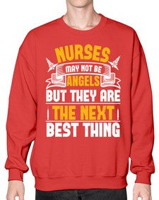 Nurses may not be angels but they are the next best thing Style 1247# - nurse- Sweatshirt - Crew