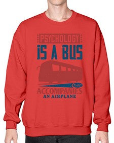 Psychology is a bus that accompanies an airplane 4# - bus- Sweatshirt - Crew