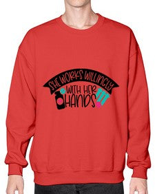 She Works Willingly With Her Hands Style Style 1389# - nurse- Sweatshirt - Crew