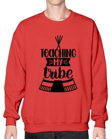 Teaching My Tribe Style 1487# - teacher- Sweatshirt - Crew