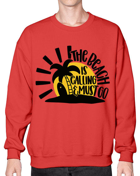 The Beach Is Calling Must Go Style 13# - summer- Sweatshirt - Crew