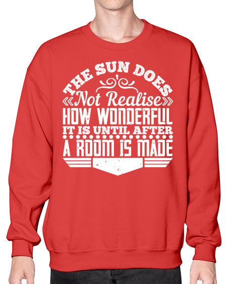 The Sun does not realise how wonderful it is until after a room is made Style 435# - architect- Sweatshirt - Crew