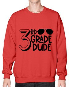 Third Grade Dude 957# - third grade- Sweatshirt - Crew