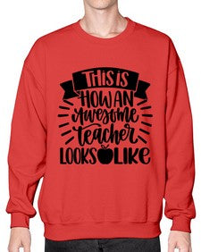 This Is How An Awesome Style 1542# - teacher- Sweatshirt - Crew