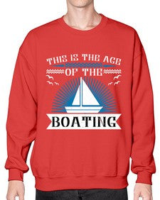 This is the age of the Boating 43# - boats- Sweatshirt - Crew