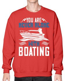 You are never alone with Boating 49# - boats- Sweatshirt - Crew