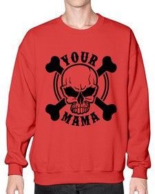 Your mama 1272# - skull and bones- Sweatshirt - Crew