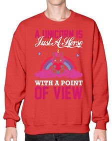 a unicorn is just a horse with a point of view 3# - unicorn- Sweatshirt - Crew
