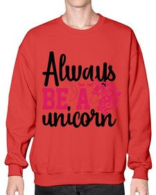 always be a unicorn 10# - unicorn- Sweatshirt - Crew