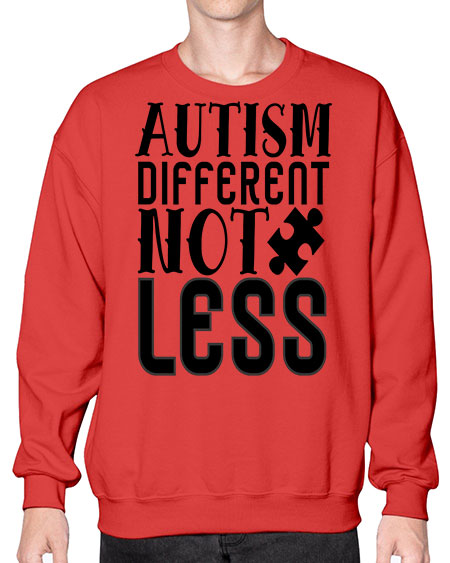 autism different not less 5214# - autism- Sweatshirt - Crew