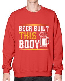 beer built this body 642# - beer- Sweatshirt - Crew