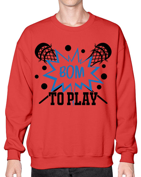 bom to play 16# - lacrosse- Sweatshirt - Crew
