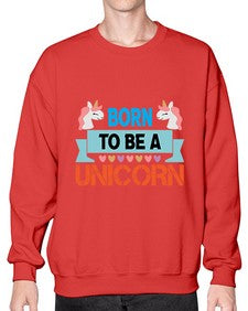 born to be a unicorn 65# - unicorn- Sweatshirt - Crew