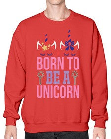 born to be a unicorn 70# - unicorn- Sweatshirt - Crew