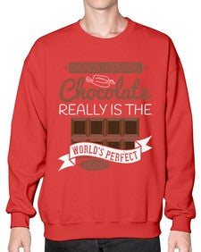 chemically speaking chocolate really is the worlds perfect food 88# - chocolate- Sweatshirt - Crew