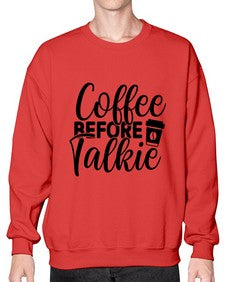coffee before talkie 764# - tea- Sweatshirt - Crew