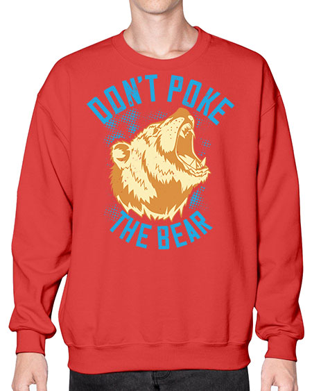 don’t poke the bear 99# - bears - animals- Sweatshirt - Crew