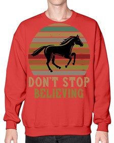 don’t stop believing Style 8# - horse- Sweatshirt - Crew