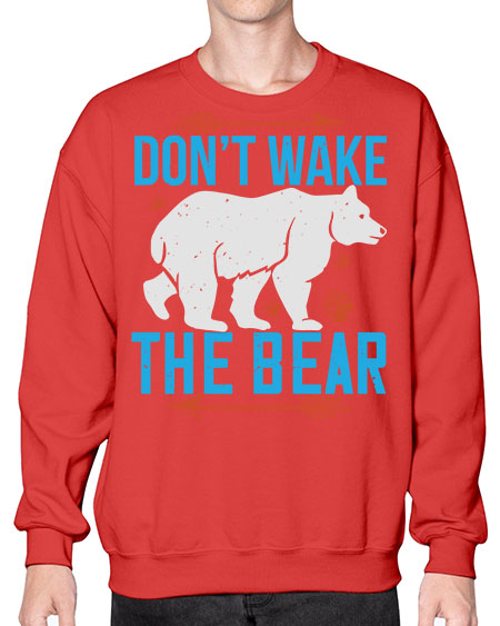 don’t wake the bear 101# - bears - animals- Sweatshirt - Crew