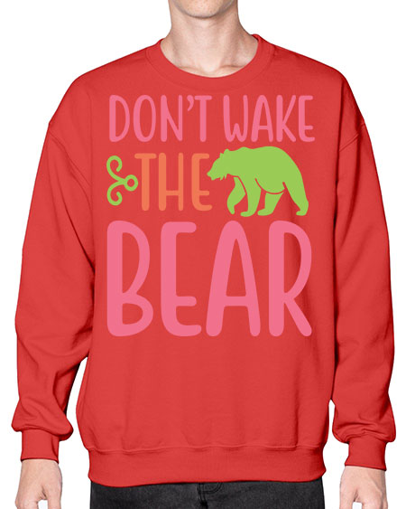 don’t wake the bear 105# - bears - animals- Sweatshirt - Crew