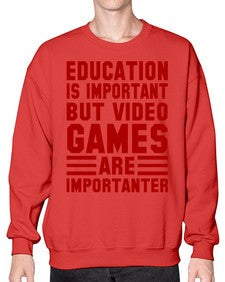 education is important but video games 79# - video games- Sweatshirt - Crew