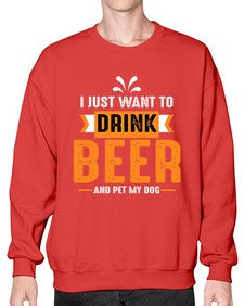 i just want drink beer 1113# - beer- Sweatshirt - Crew