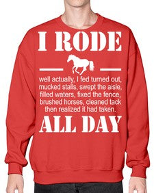 i rode my horse all day - horse- Sweatshirt - Crew