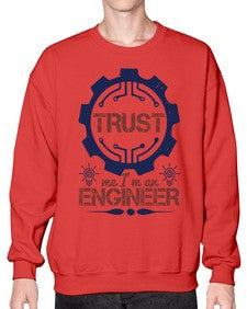 keep trust me im an engineer Style 262# - engineer- Sweatshirt - Crew