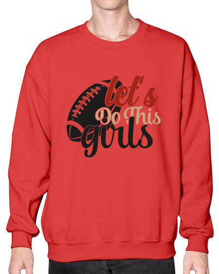 lets do this girls 2282# - softball- Sweatshirt - Crew