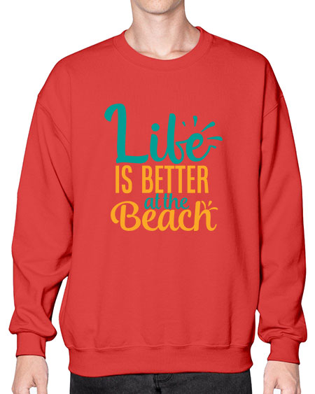 life is better at the beach Style 91# - summer- Sweatshirt - Crew