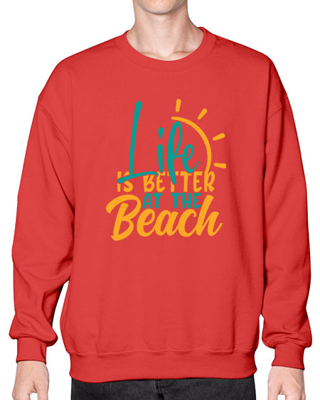 life is better at the beach Style 92# - summer- Sweatshirt - Crew