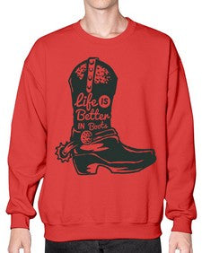 life is better in boots 730# - western- Sweatshirt - Crew