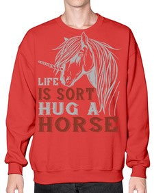 life is sort hug a horse Style 28# - horse- Sweatshirt - Crew